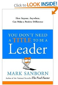 Learn Important Leadership Activities by author Mark Sanborn