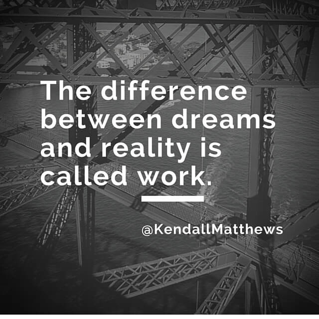 The difference between dreams and reality