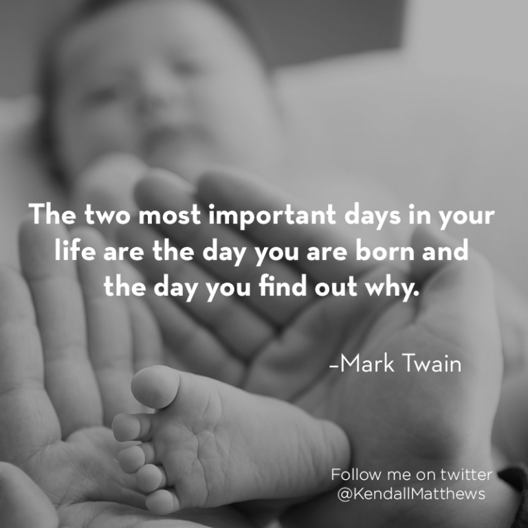 When does the 2 most important days of your life happen?